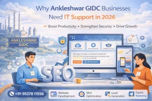 Why Ankleshwar GIDC Businesses Need IT Support in 2026